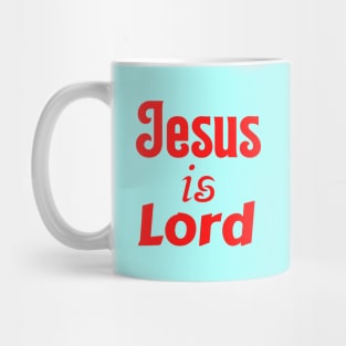 Jesus Is Lord Mug